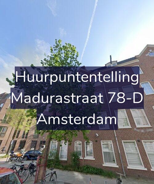 Foto gevel Huurpuntentelling voor Madurastraat 78-D, Amsterdam