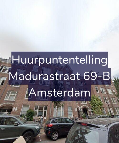 Foto gevel Huurpuntentelling voor Madurastraat 69-B, Amsterdam