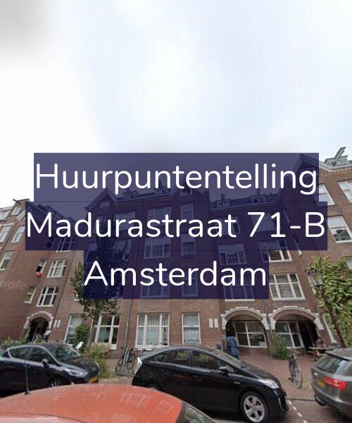 Foto gevel Huurpuntentelling voor Madurastraat 71-B, Amsterdam