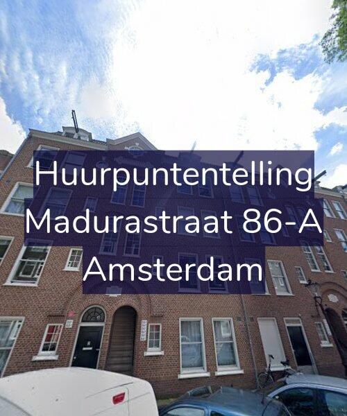 Foto gevel Huurpuntentelling voor Madurastraat 86-A, Amsterdam