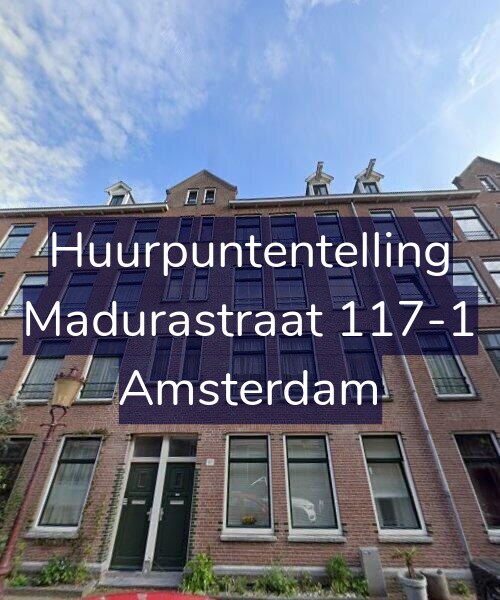 Foto gevel Huurpuntentelling voor Madurastraat 117-1, Amsterdam