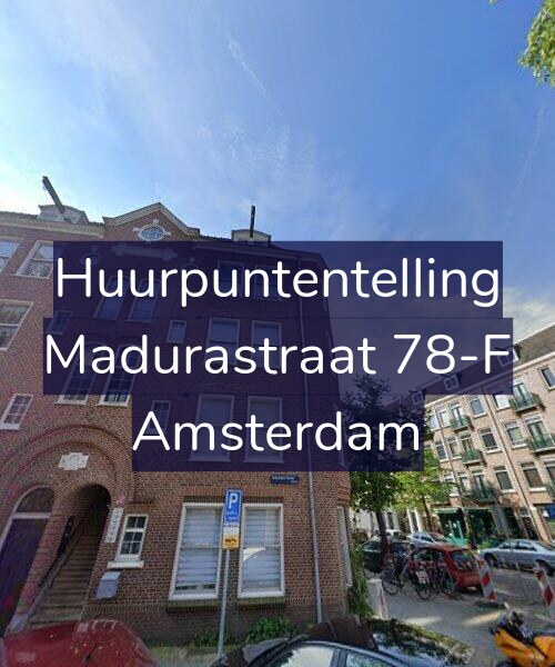 Foto gevel Huurpuntentelling voor Madurastraat 78-F, Amsterdam