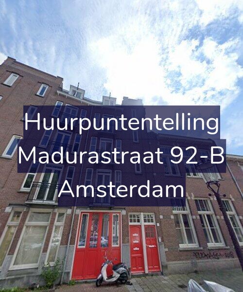 Foto gevel Huurpuntentelling voor Madurastraat 92-B, Amsterdam