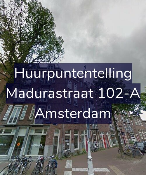 Foto gevel Huurpuntentelling voor Madurastraat 102-A, Amsterdam