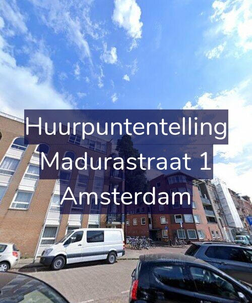 Foto gevel Huurpuntentelling voor Madurastraat 1, Amsterdam