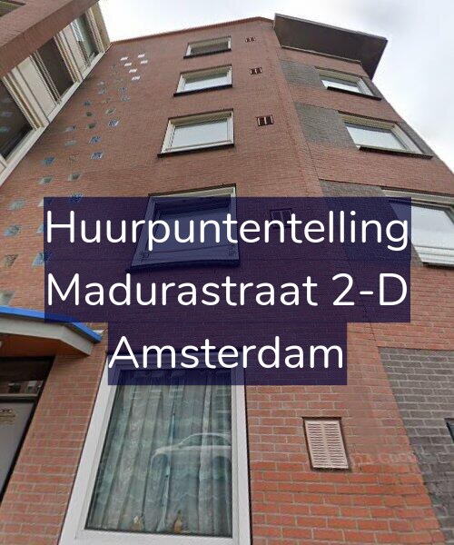 Foto gevel Huurpuntentelling voor Madurastraat 2-D, Amsterdam