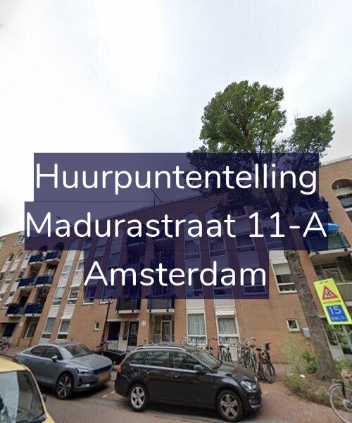 Foto gevel Huurpuntentelling voor Madurastraat 11-A, Amsterdam