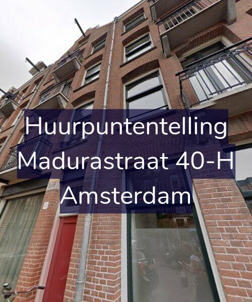 Foto gevel Huurpuntentelling voor Madurastraat 40-H, Amsterdam