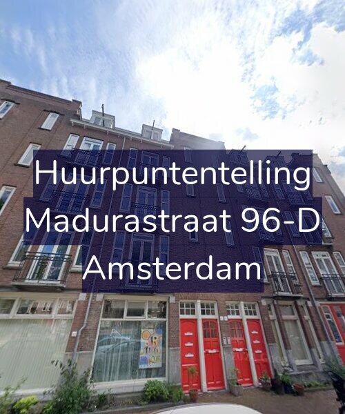 Foto gevel Huurpuntentelling voor Madurastraat 96-D, Amsterdam