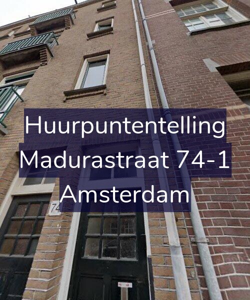 Foto gevel Huurpuntentelling voor Madurastraat 74-1, Amsterdam