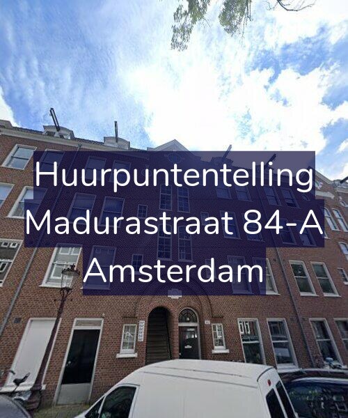 Foto gevel Huurpuntentelling voor Madurastraat 84-A, Amsterdam
