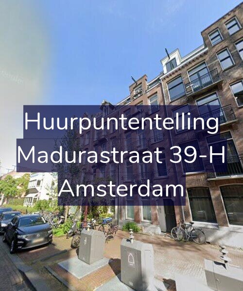 Foto gevel Huurpuntentelling voor Madurastraat 39-H, Amsterdam