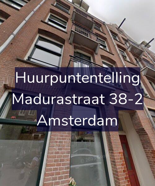 Foto gevel Huurpuntentelling voor Madurastraat 38-2, Amsterdam