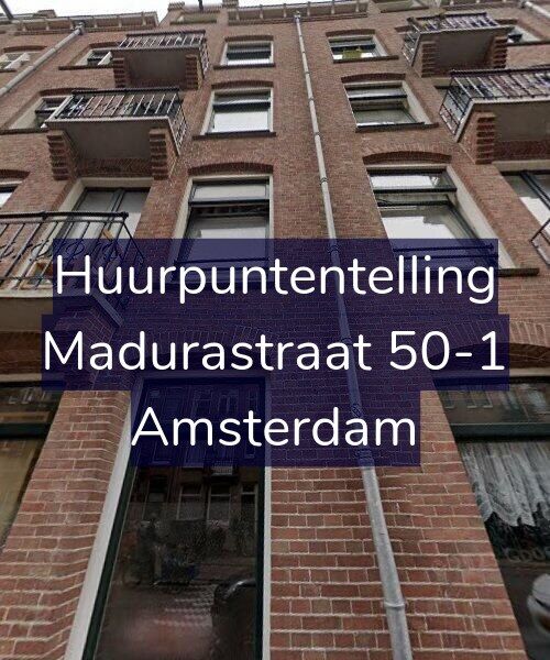 Foto gevel Huurpuntentelling voor Madurastraat 50-1, Amsterdam