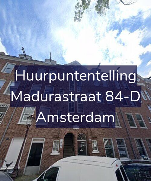 Foto gevel Huurpuntentelling voor Madurastraat 84-D, Amsterdam