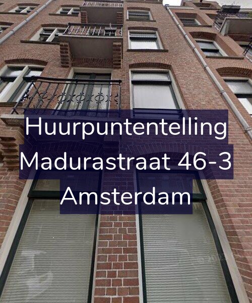 Foto gevel Huurpuntentelling voor Madurastraat 46-3, Amsterdam