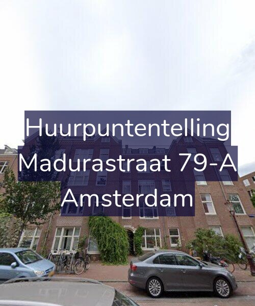 Foto gevel Huurpuntentelling voor Madurastraat 79-A, Amsterdam