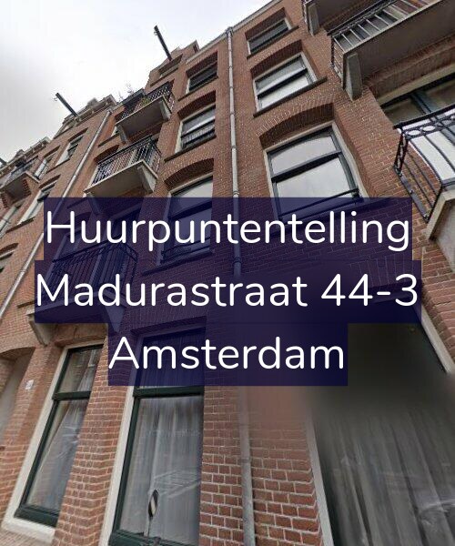 Foto gevel Huurpuntentelling voor Madurastraat 44-3, Amsterdam