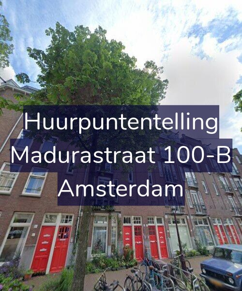 Foto gevel Huurpuntentelling voor Madurastraat 100-B, Amsterdam