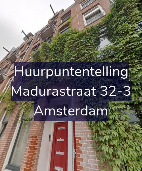 Foto gevel Huurpuntentelling voor Madurastraat 32-3, Amsterdam