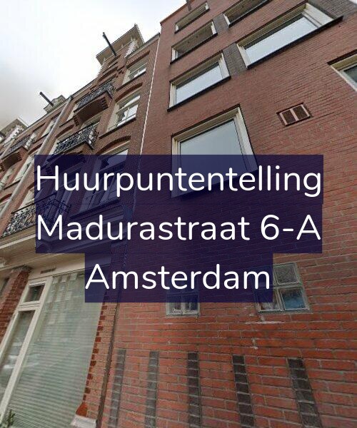 Foto gevel Huurpuntentelling voor Madurastraat 6-A, Amsterdam