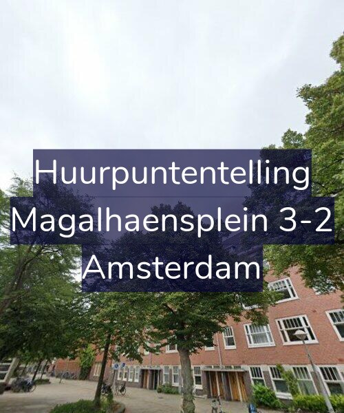 Foto gevel Huurpuntentelling voor Magalhaensplein 3-2, Amsterdam
