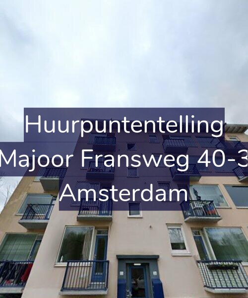 Foto gevel Huurpuntentelling voor Majoor Fransweg 40-3, Amsterdam