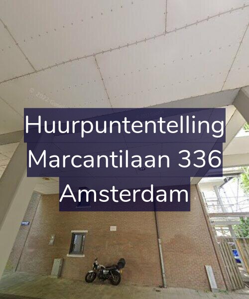 Foto gevel Huurpuntentelling voor Marcantilaan 336, Amsterdam