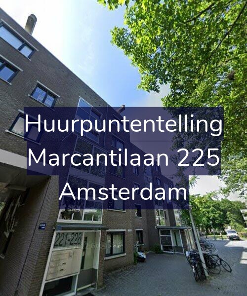 Foto gevel Huurpuntentelling voor Marcantilaan 225, Amsterdam