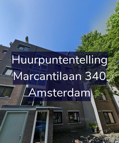 Foto gevel Huurpuntentelling voor Marcantilaan 340, Amsterdam