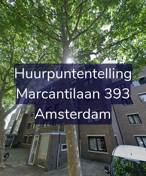 Foto gevel Huurpuntentelling voor Marcantilaan 393, Amsterdam