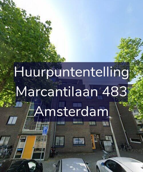 Foto gevel Huurpuntentelling voor Marcantilaan 483, Amsterdam