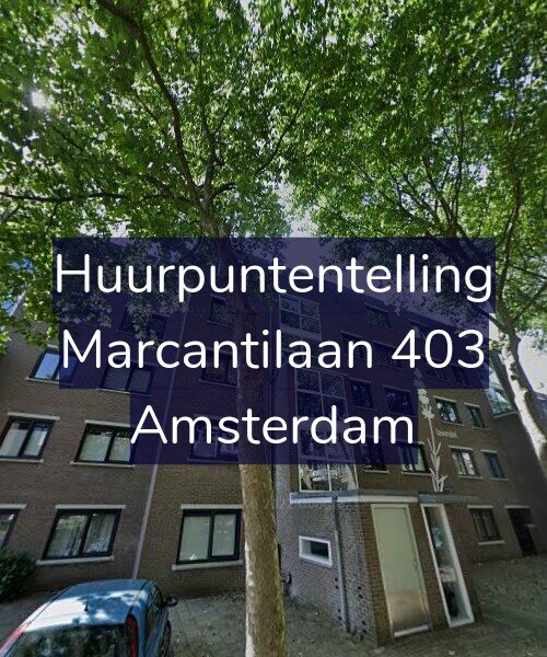 Foto gevel Huurpuntentelling voor Marcantilaan 403, Amsterdam
