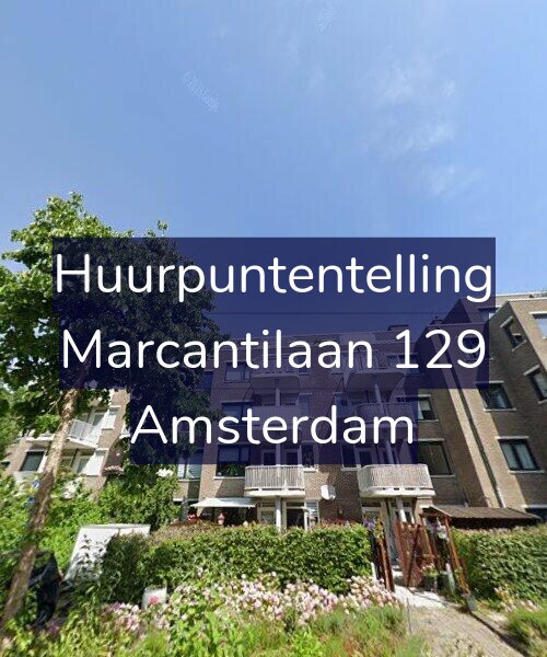 Foto gevel Huurpuntentelling voor Marcantilaan 129, Amsterdam