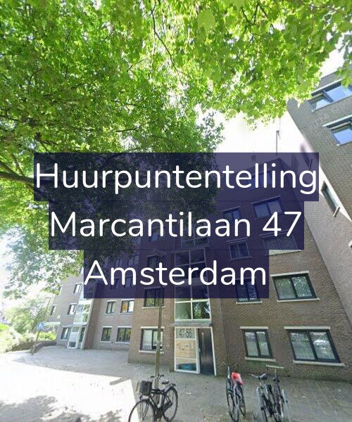 Foto gevel Huurpuntentelling voor Marcantilaan 47, Amsterdam