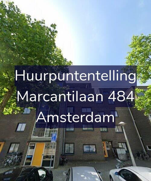 Foto gevel Huurpuntentelling voor Marcantilaan 484, Amsterdam