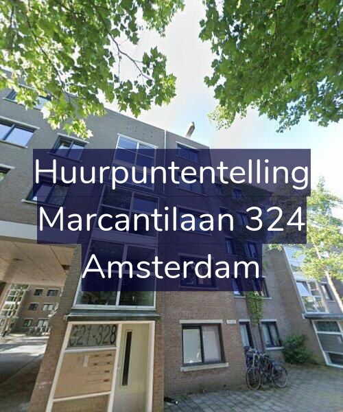 Foto gevel Huurpuntentelling voor Marcantilaan 324, Amsterdam