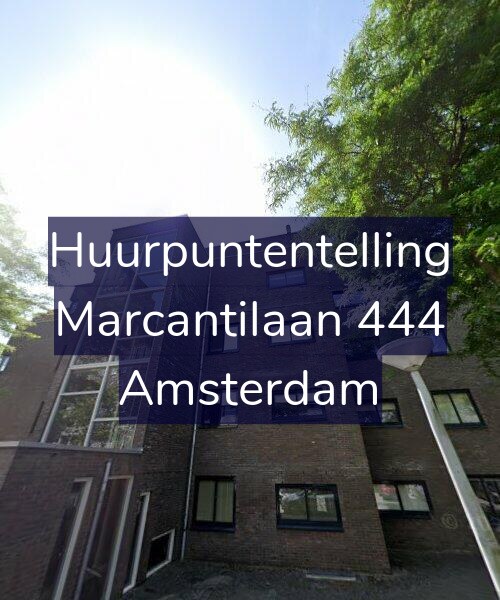 Foto gevel Huurpuntentelling voor Marcantilaan 444, Amsterdam