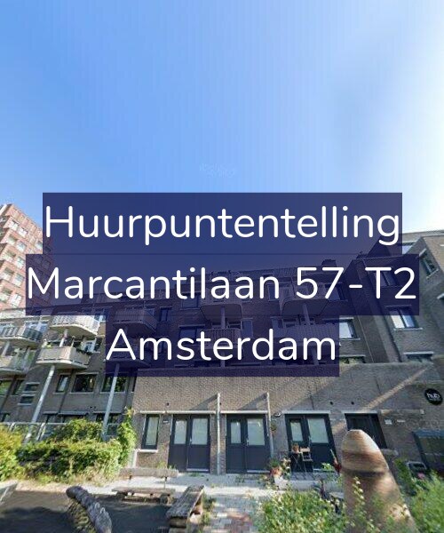 Foto gevel Huurpuntentelling voor Marcantilaan 57-T2, Amsterdam