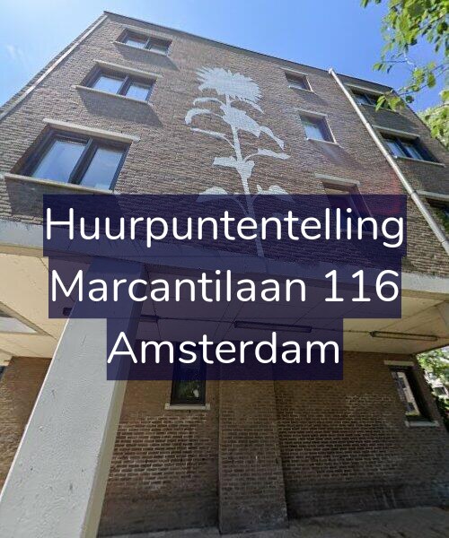 Foto gevel Huurpuntentelling voor Marcantilaan 116, Amsterdam