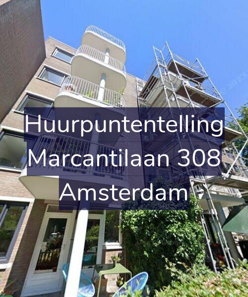 Foto gevel Huurpuntentelling voor Marcantilaan 308, Amsterdam