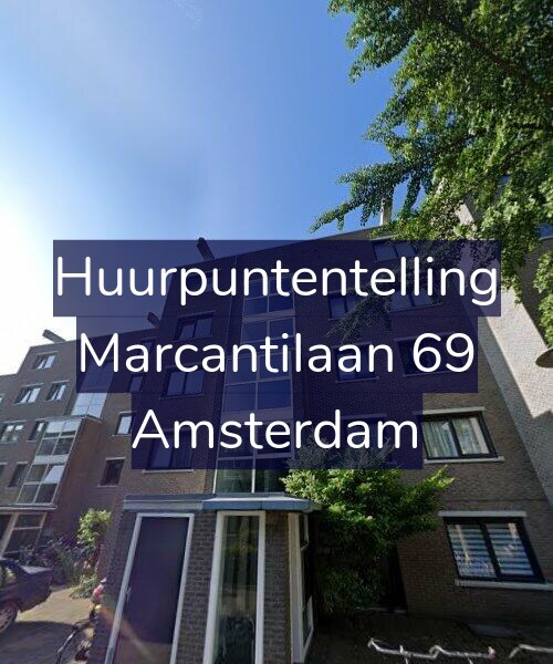 Foto gevel Huurpuntentelling voor Marcantilaan 69, Amsterdam