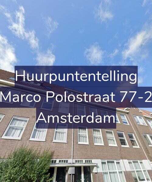 Foto gevel Huurpuntentelling voor Marco Polostraat 77-2, Amsterdam