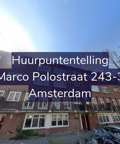 Foto gevel Huurpuntentelling voor Marco Polostraat 243-3, Amsterdam