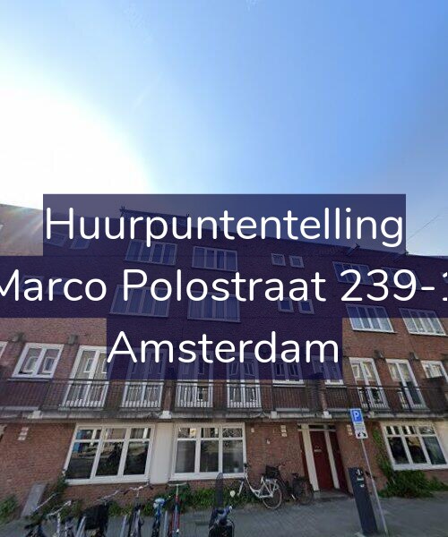 Foto gevel Huurpuntentelling voor Marco Polostraat 239-1, Amsterdam