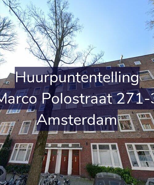 Foto gevel Huurpuntentelling voor Marco Polostraat 271-3, Amsterdam