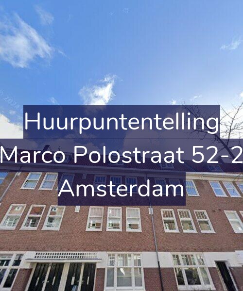 Foto gevel Huurpuntentelling voor Marco Polostraat 52-2, Amsterdam