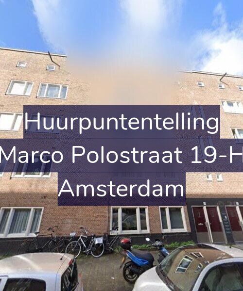 Foto gevel Huurpuntentelling voor Marco Polostraat 19-H, Amsterdam
