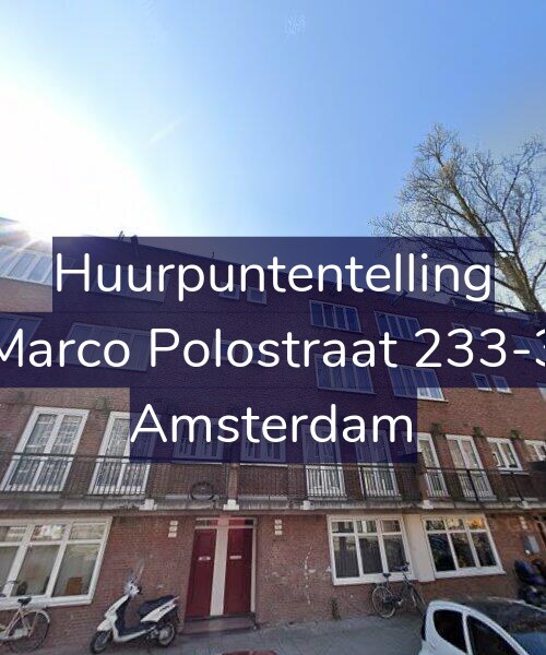 Foto gevel Huurpuntentelling voor Marco Polostraat 233-3, Amsterdam