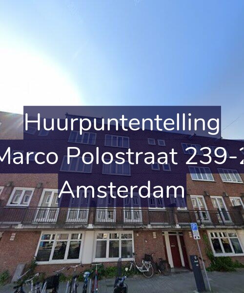 Foto gevel Huurpuntentelling voor Marco Polostraat 239-2, Amsterdam